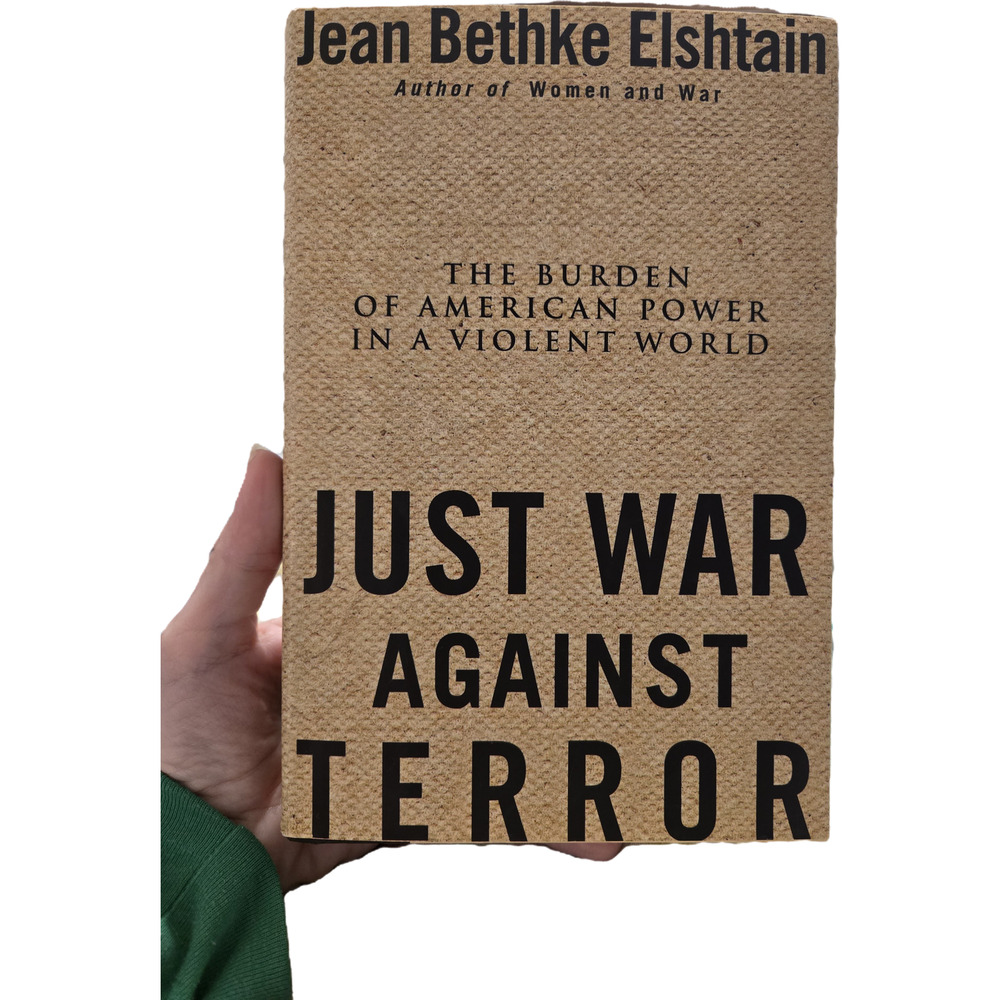 Just War Against Terror Jean Bethke Elshtain Hardcover First Edition Political